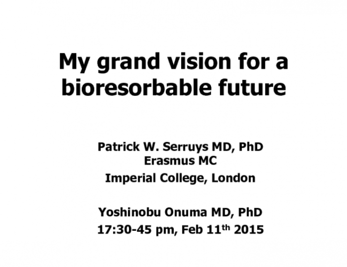 My grand vision for a bioresorbable future