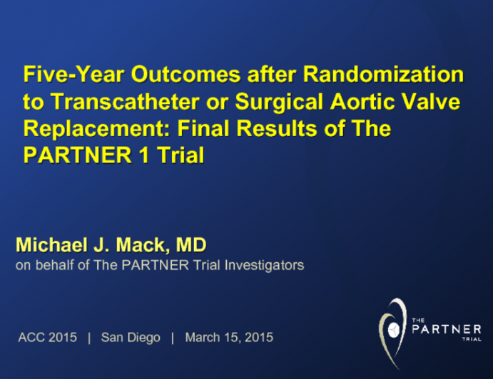 Five-Year Outcomes after Randomization to Transcatheter or Surgical Aortic Valve Replacement: Final Results of The PARTNER 1 Trial