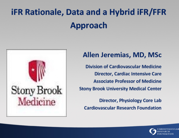 iFR Rationale, Data and a Hybrid iFR - FFR Approach