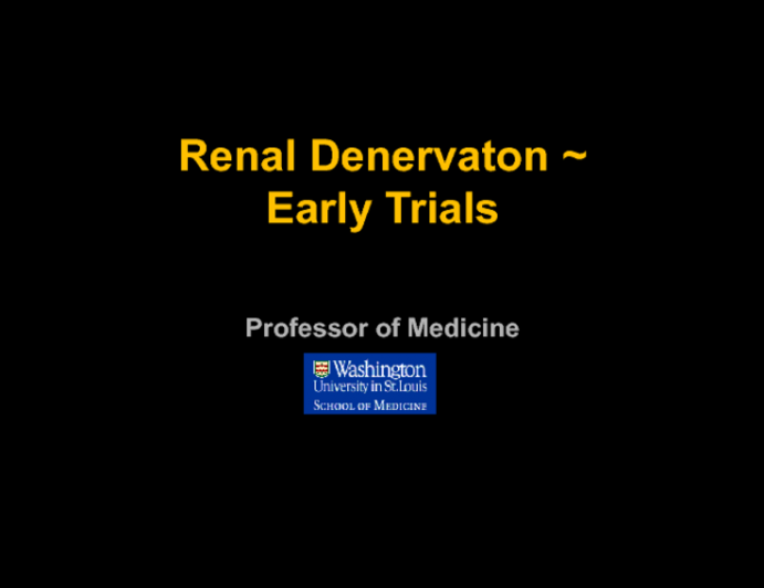 Renal Denervaton ~ Early Trials