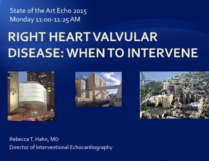 Right Heart Valvular Disease: When to Intervene