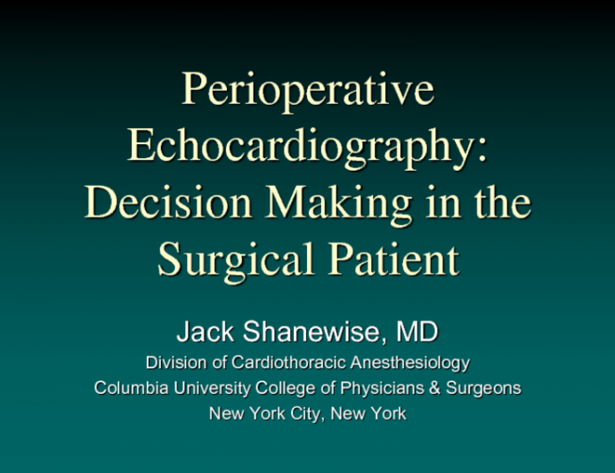 Perioperative Echocardiography: Decision Making in the Surgical Patient