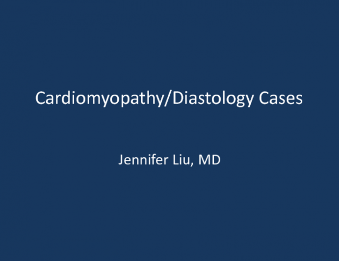 Cardiomyopathy - Diastology Cases