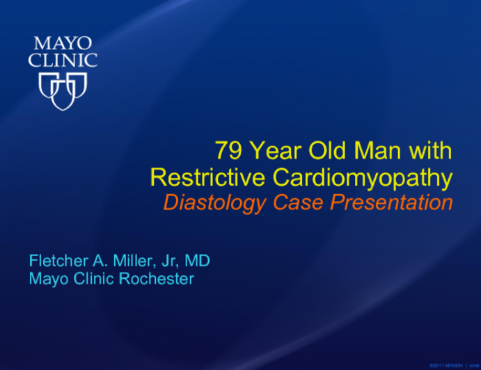 79 Year Old Man with Restrictive Cardiomyopathy Diastology Case Presentation