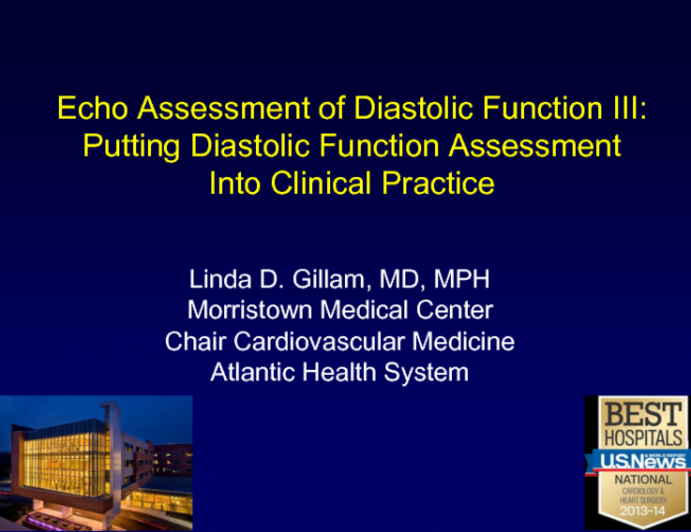 Echo Assessment of Diastolic Function III: Putting Diastolic Function Assessment Into Clinical Practice