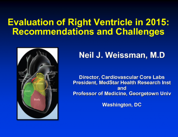 Evaluation of Right Ventricle in 2015: Recommendations and Challenges
