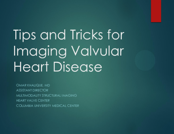 Tips and Tricks for Imaging Valvular Heart Disease