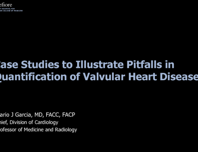Case Studies to Illustrate Pitfalls in Quantification of Valvular Heart Disease