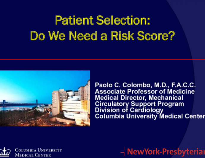 Patient Selection: Do We Need a Risk Score?