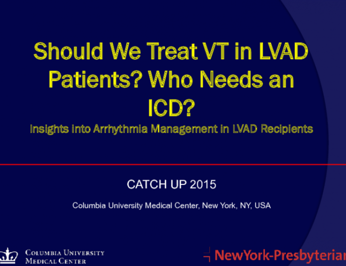 Should We Treat VT in LVAD Patients? Who Needs an ICD?