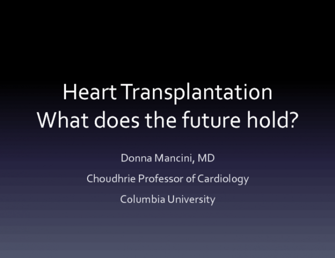 Heart Transplantation What does the future hold?
