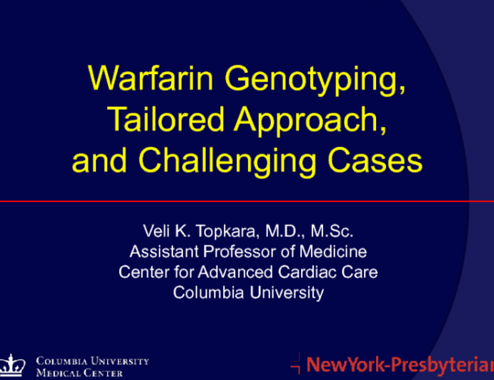 Warfarin Genotyping, Tailored Approach, and Challenging Cases