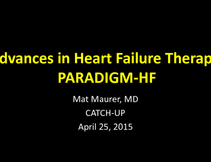 Advances in Heart Failure Therapy: PARADIGM-HF