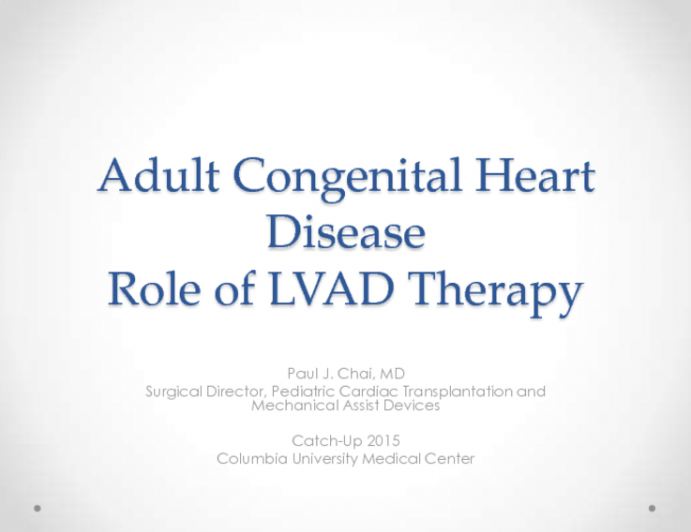 Adult Congenital Heart Disease: Role of LVAD Therapy