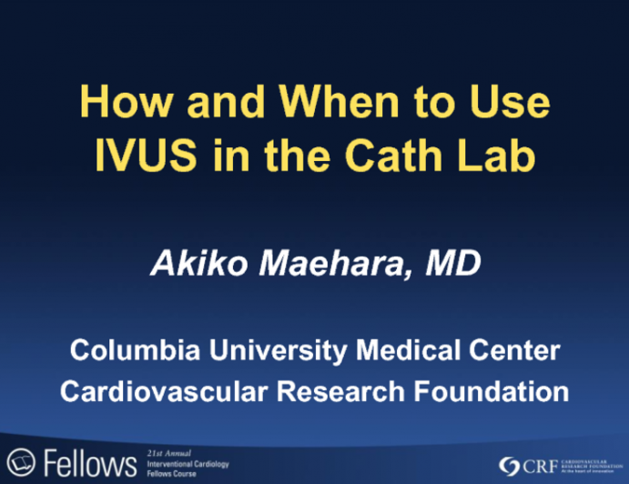 How and When to Use IVUS in the Cath Lab