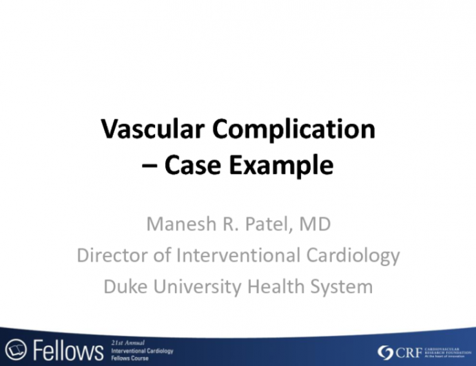 Complication Case 1: Vascular Access