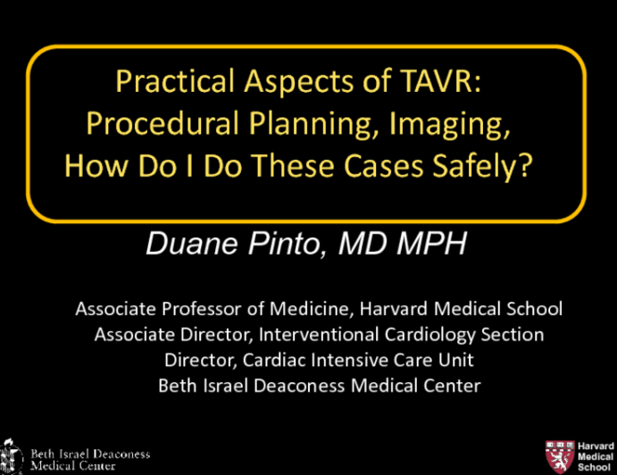 Practical Aspects of TAVR: Procedural Planning, Imaging, and How to Do These Cases Safely