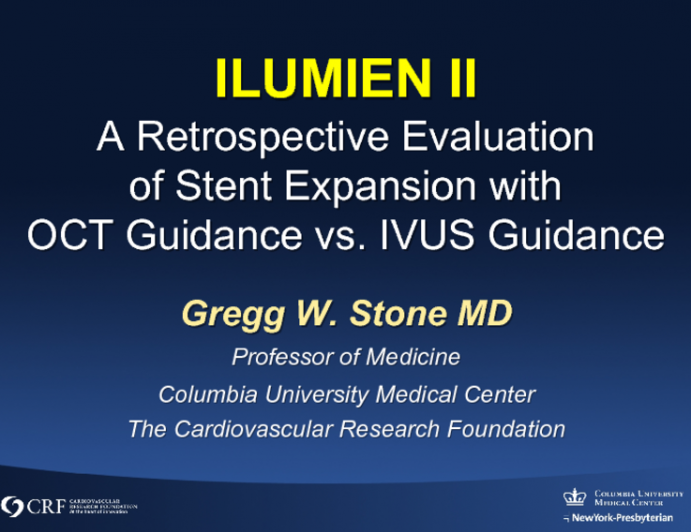 ILUMIEN II: A Retrospective Evaluation of Stent Expansion with OCT Guidance vs IVUS Guidance