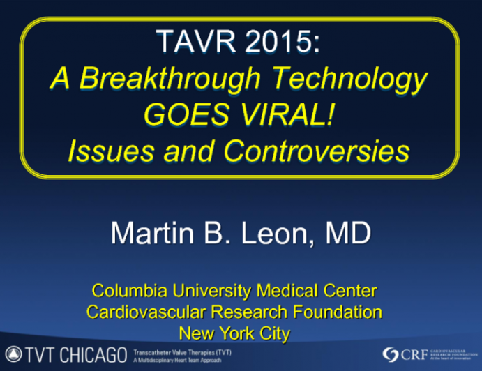 TAVR 2015: A Breakthrough Technology Goes Viral  Issues and Controversies