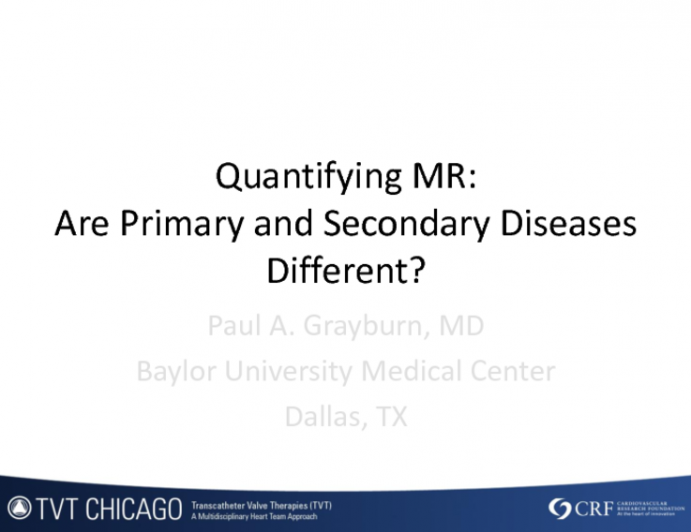 Quantifying Mitral Regurgitation: Are Primary and Secondary Diseases Different?