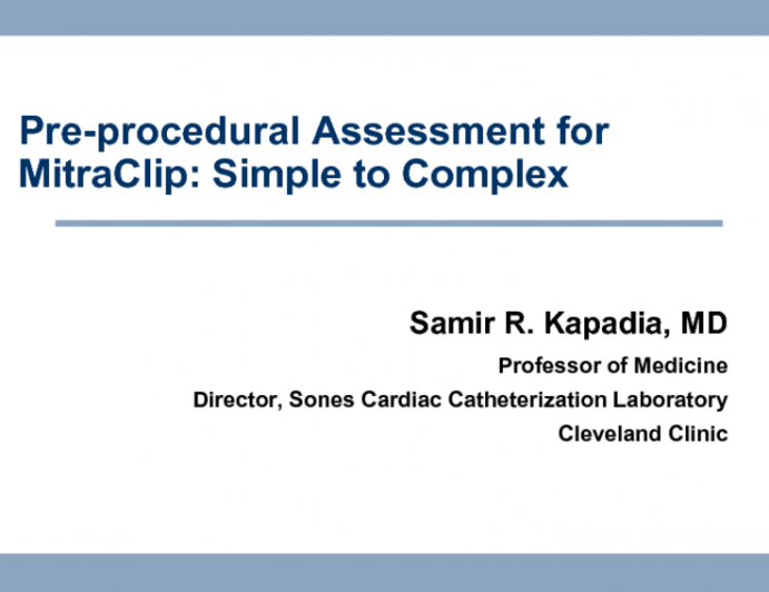 Preprocedural Assessment for MitraClip: Simple to Complex