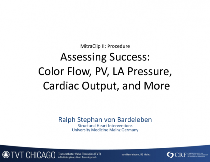 Assessing MitraClip Success: Color Flow, Pulmonary Vein Flow, LA Pressure, Cardiac Output, and More