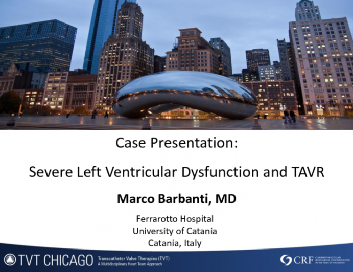 Case Presentation: Severe LV Dysfunction and TAVR