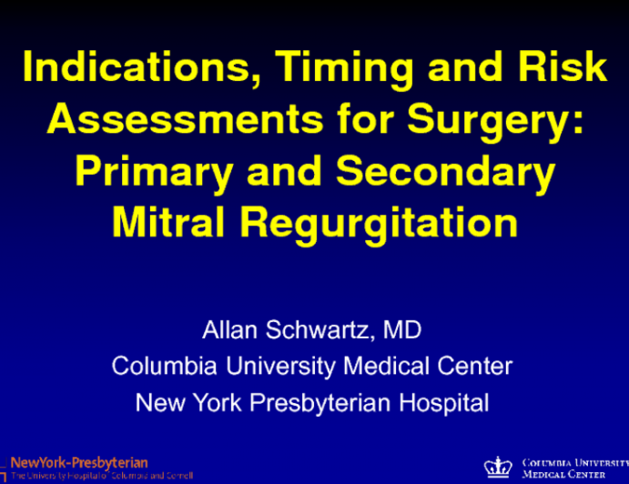 Indications, Timing, and Risk Assessment for Surgery for Primary and Secondary MR