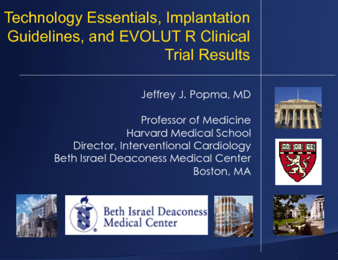 Technology Essentials, Implantation Guidelines, and EVOLUT R Clinical Trial Results