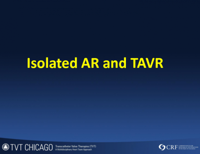 Case Presentation: Isolated AR and TAVR