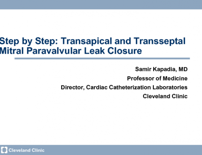 Step by Step: Transapical and Transseptal Mitral Paravalvular Leak Closure