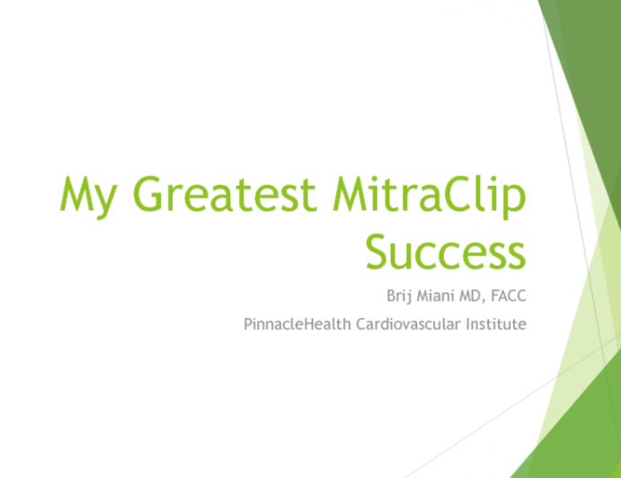 Case Presentation: My Greatest MitraClip Success