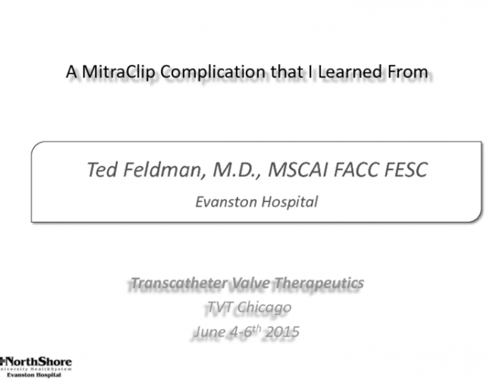 Case Presentation: A MitraClip Complication That I Learned From