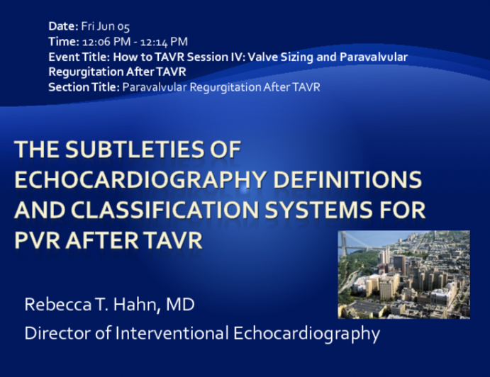 The Subtleties of Echocardiography Definitions and Classification Systems for PVR After TAVR