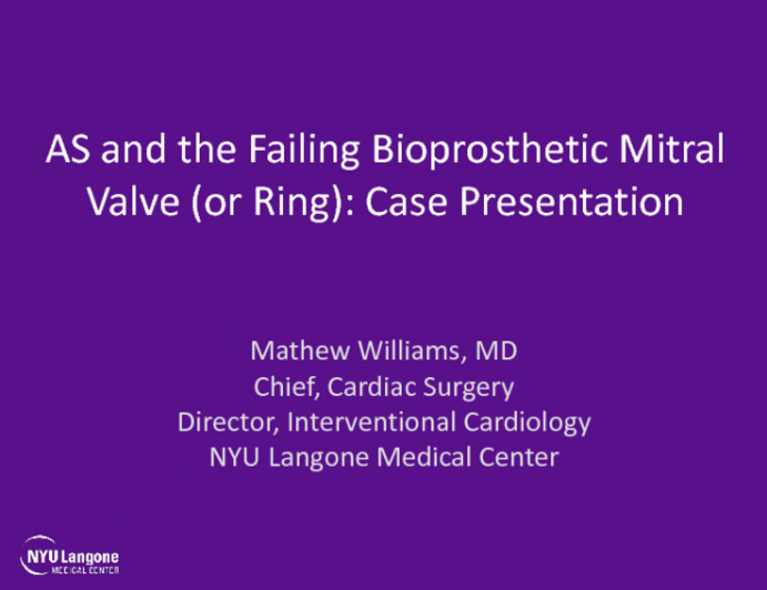 Case Presentation: AS and the Failing Bioprosthetic Mitral Valve