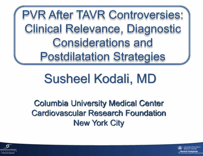 PVR After TAVR Controversies: Clinical Relevance, Diagnostic Considerations, and Postdilation Strategies