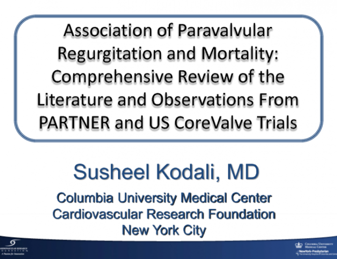 The Association of Paravalvular Regurgitation After TAVR and Subsequent Mortality: Comprehensive Review of the Literature and Observations From PARTNER and US CoreValve Trials