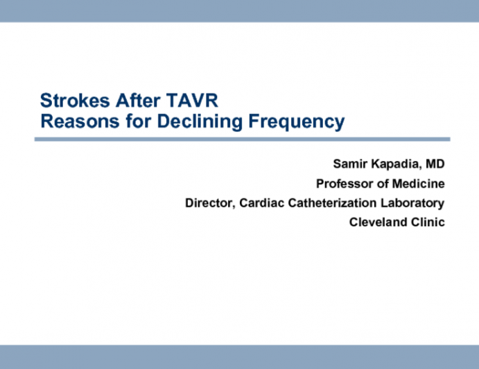 Strokes After TAVR: Reasons for Declining Frequency