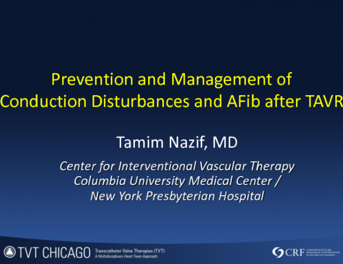 Prevention and Management of Conduction Disturbances and Arrhythmias (AF) After TAVR