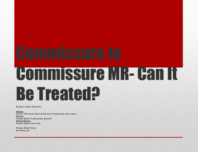 Case 1: Commissure to Commissure MR- Can It Be Treated?