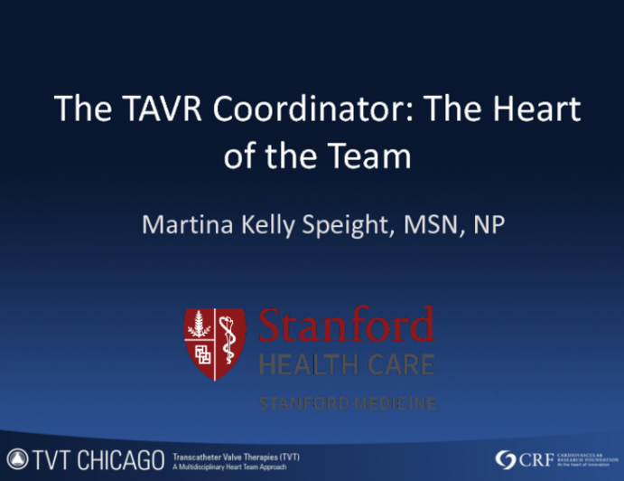 The TAVR Coordinator: The Heart of the Team