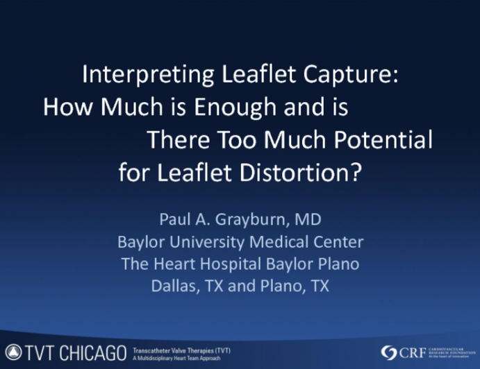 Interpreting Leaflet Capture: How Much Is Enough, and Is There Too Much Potential for Leaflet Distortion?