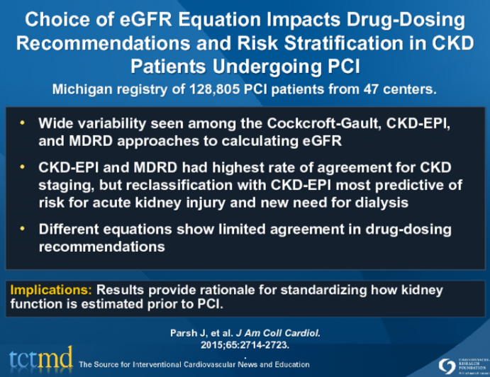 Choice of eGFR Equation Impacts Drug-Dosing Recommendations and Risk Stratification in CKD Patients Undergoing PCI