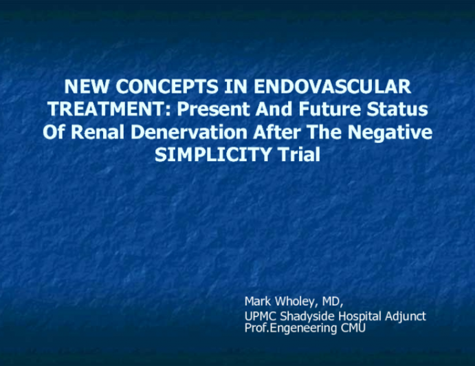 New Concepts in Endovascular Treatment: Present And Future Status Of Renal Denervation After The Negative SIMPLICITY Trial