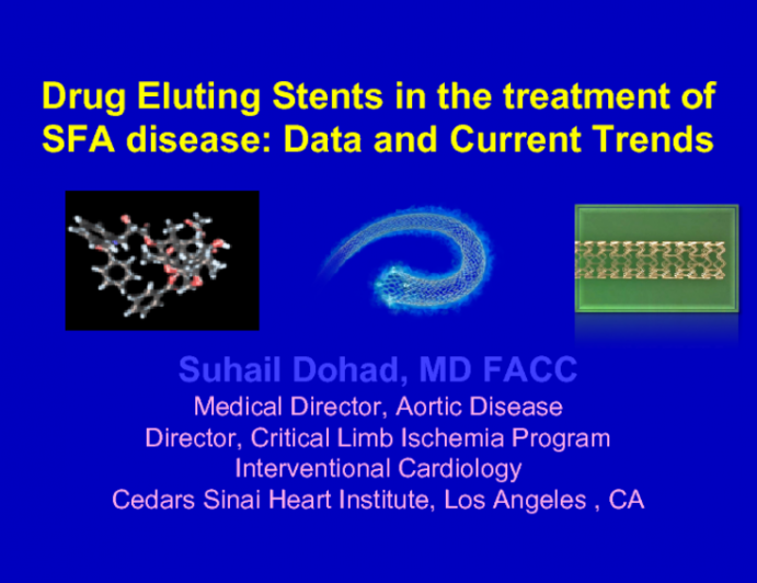 Drug Eluting Stents in the treatment of  SFA disease: Data and Current Trends