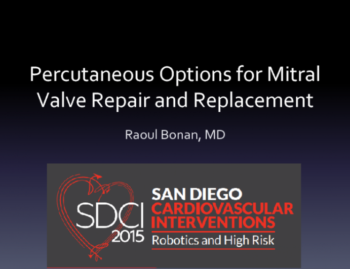 Percutaneous Options for MitralValve Repair and Replacement