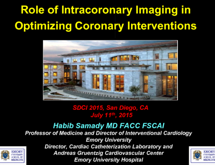 Role of Intracoronary Imaging in  Optimizing Coronary Interventions