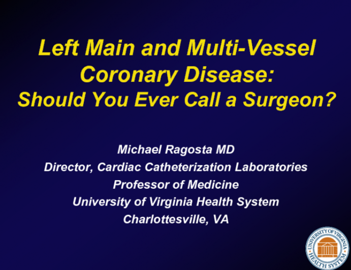 Left Main and Multi-Vessel Coronary Disease:Should You Ever Call a Surgeon?