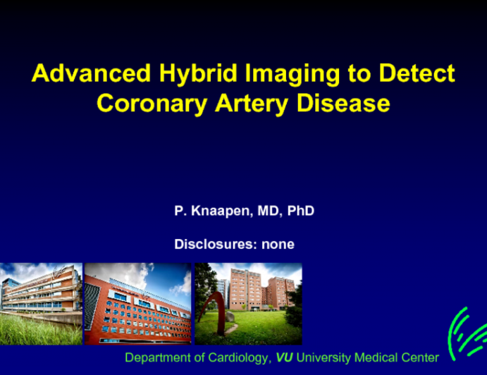 Advanced Hybrid Imaging to Detect Coronary Artery Disease