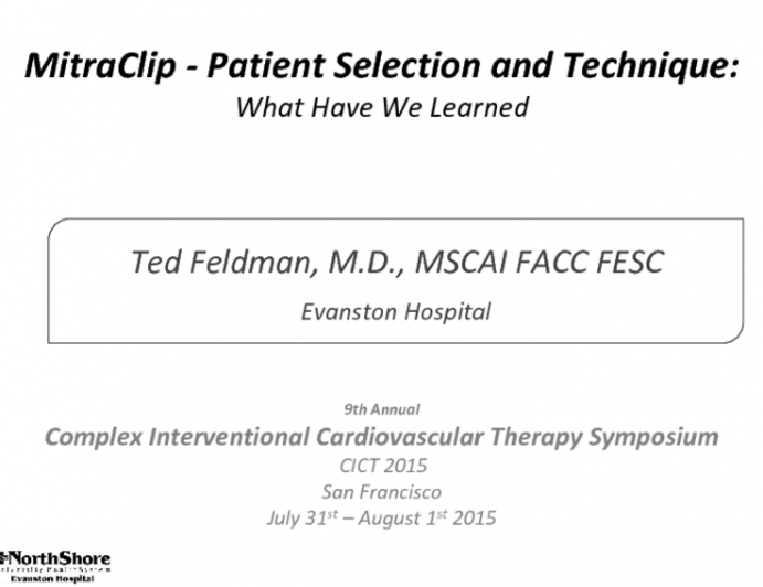 The MitraClip - Patient Selection and Technique: What Have We Learned So Far?